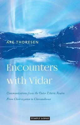 Encounters with Vidar - Are Thoresen