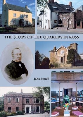 The Story of the Quakers in Ross - John Powell