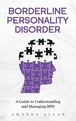 Borderline Personality Disorder - Amanda Allan