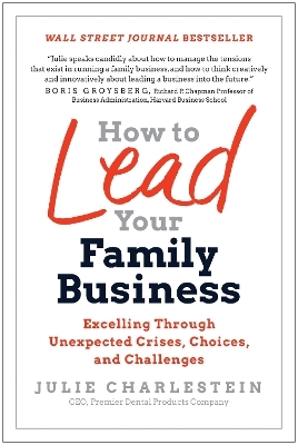 How to Lead Your Family Business - Julie Charlestein