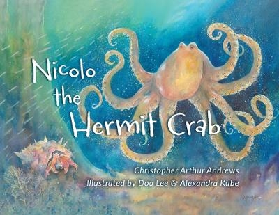 Nicolo the Hermit Crab - Christopher Arthur Andrews