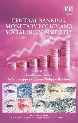 Central Banking, Monetary Policy and Social Responsibility - 