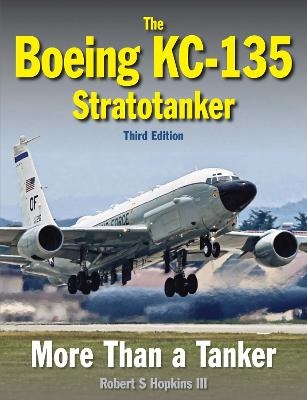 The Boeing KC-135 Stratotanker - Robert Hopkins III