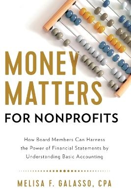 Money Matters for Nonprofits - Melisa F Galasso