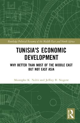 Tunisia's Economic Development - Mustapha K. Nabli, Jeffrey B. Nugent