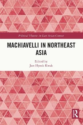 Machiavelli in Northeast Asia - 