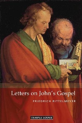 Letters on John’s Gospel - Friedrich Rittelmeyer