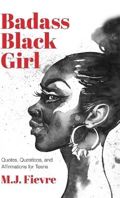 Badass Black Girl - M.J. Fievre