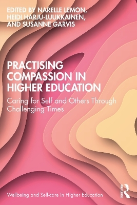 Practising Compassion in Higher Education - 