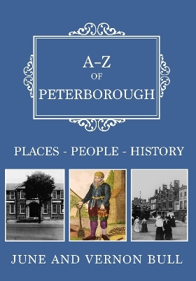 A-Z of Peterborough - June and Vernon Bull