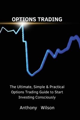 Options Trading -  ANTHONY