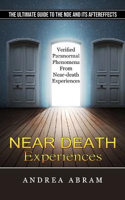 Near Death Experiences - Andrea Abram