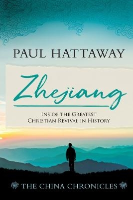 Zhejiang (The China Chronicles) (Book Three) - Paul Hattaway