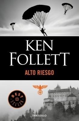 Alto riesgo / Jackdaws - Ken Follett