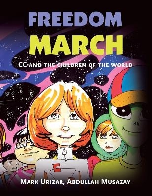 Freedom March - Mark Urizar, Abdullah Musazay