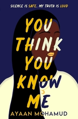 You Think You Know Me - Ayaan Mohamud