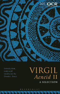 Virgil, Aeneid II: A Selection - Dominic Jones
