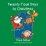 Twenty Four Days To Christmas -  Arthur Fred