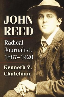 John Reed - Kenneth Z. Chutchian