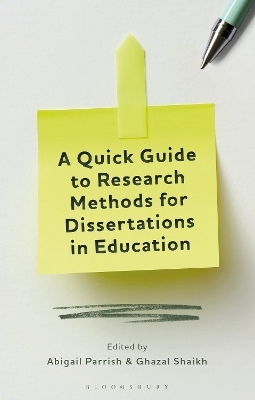 A Quick Guide to Research Methods for Dissertations in Education - 