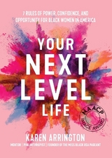 Your Next Level Life - Arrington, Karen