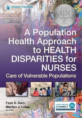 A Population Health Approach to Health Disparities for Nurses - 