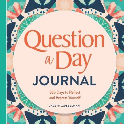 Question a Day Journal - Jaclyn Musselman