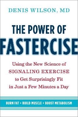 The Power of Fastercise - Doctor Denis Wilson