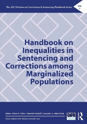 Handbook on Inequalities in Sentencing and Corrections among Marginalized Populations - 
