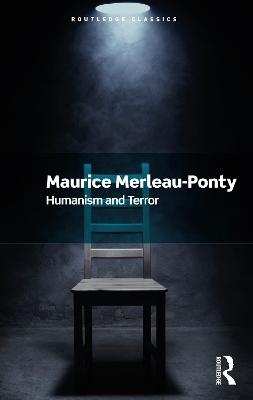 Humanism and Terror - Maurice Merleau-Ponty