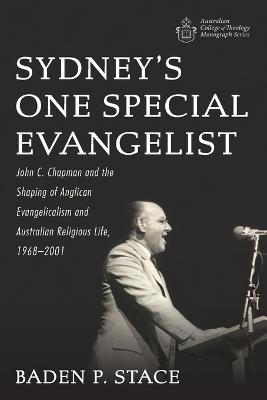 Sydney's One Special Evangelist - Baden P Stace