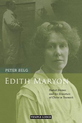 Edith Maryon - Peter Selg