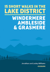 Short Walks in the Lake District: Windermere Ambleside and Grasmere - Lesley Williams, Jonathan Williams