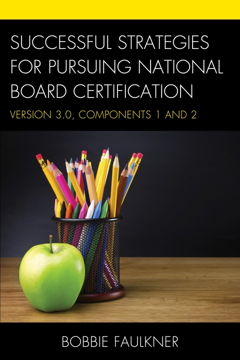 Successful Strategies for Pursuing National Board Certification -  Bobbie Faulkner