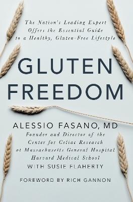 Gluten Freedom - Alessio Fasano