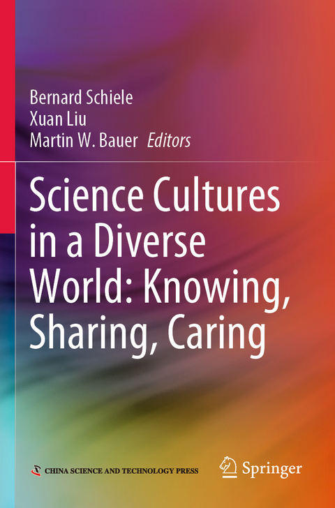 Science Cultures in a Diverse World: Knowing, Sharing, Caring - 