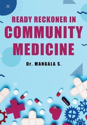 Ready Reckoner in Community Medicine - Dr Mangala S