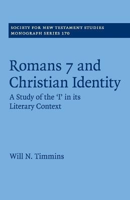 Romans 7 and Christian Identity - Will N. Timmins