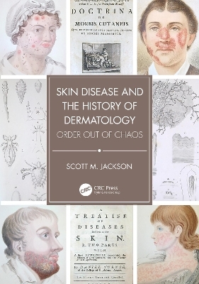 Skin Disease and the History of Dermatology - Scott Jackson