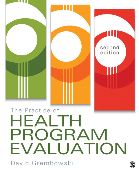 The Practice of Health Program Evaluation - David E. Grembowski