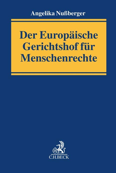 Der Europäische Gerichtshof für Menschenrechte - Angelika Nußberger