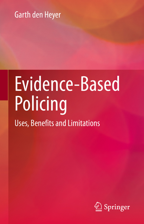 Evidence-Based Policing - Garth Den Heyer