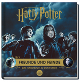 Aus den Filmen zu Harry Potter: Freunde und Feinde - Das Handbuch zu den Filmen - Jody Revenson