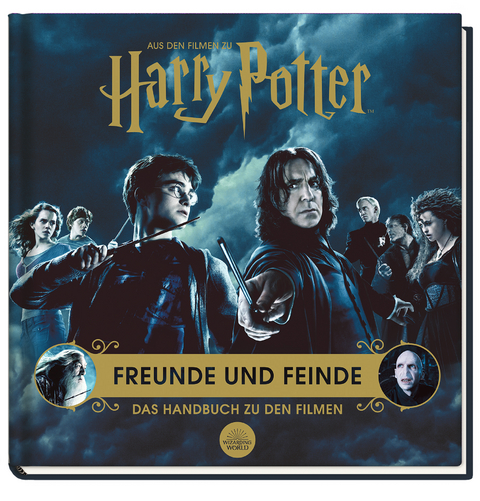 Aus den Filmen zu Harry Potter: Freunde und Feinde - Das Handbuch zu den Filmen - Jody Revenson