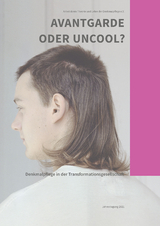 Avantgarde oder uncool? - Stephanie Herold, Silke Langenberg, Daniela Spiegel