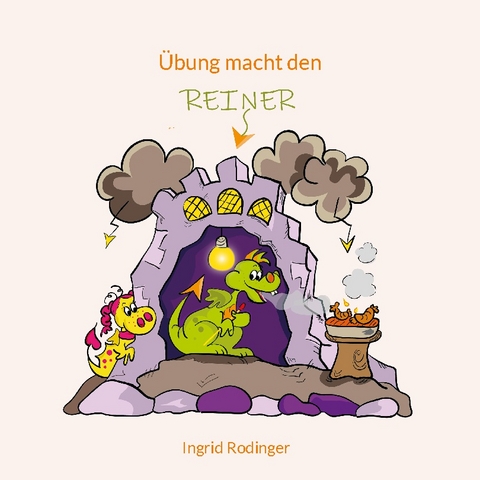 Übung macht den Reiner - Ingrid Rodinger