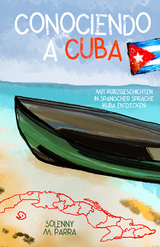 Conociendo a Cuba - Solenny M. Parra