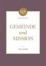 Gemeinde und Mission - Peter Schild