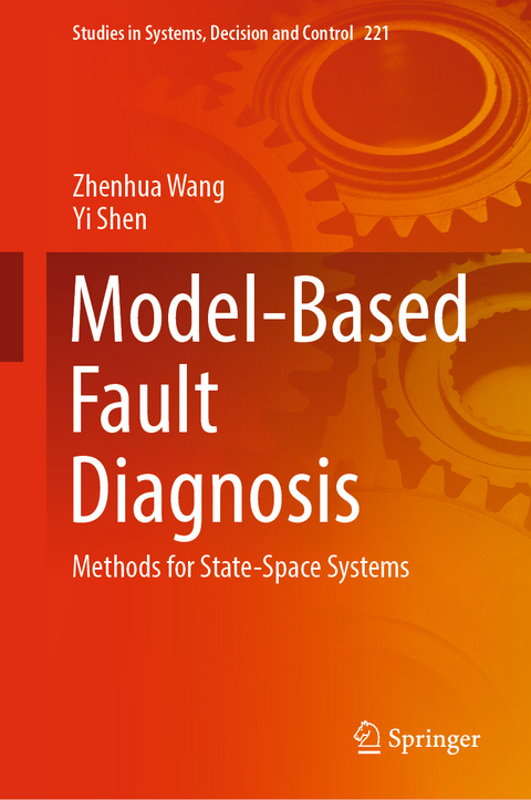 Model-Based Fault Diagnosis - Zhenhua Wang, Yi Shen