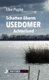 Schatten überm Usedomer Achterland - Pupke, Elke